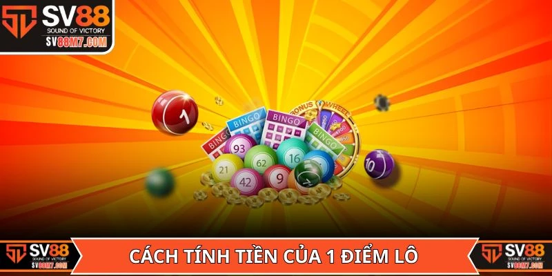 Cách tính tiền của 1 điểm lô ăn bao nhiêu